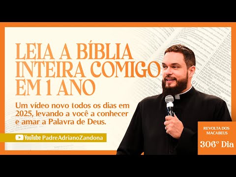 A Bíblia em um ano - Episódio 306 - 2 Mac 9 - Sb 7-8 - Pv 25,1-3 - Pe. Adriano Zandoná