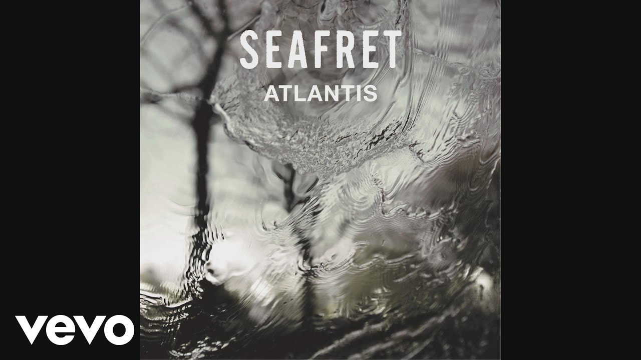 Seafret - Atlantis (Audio) 🎶