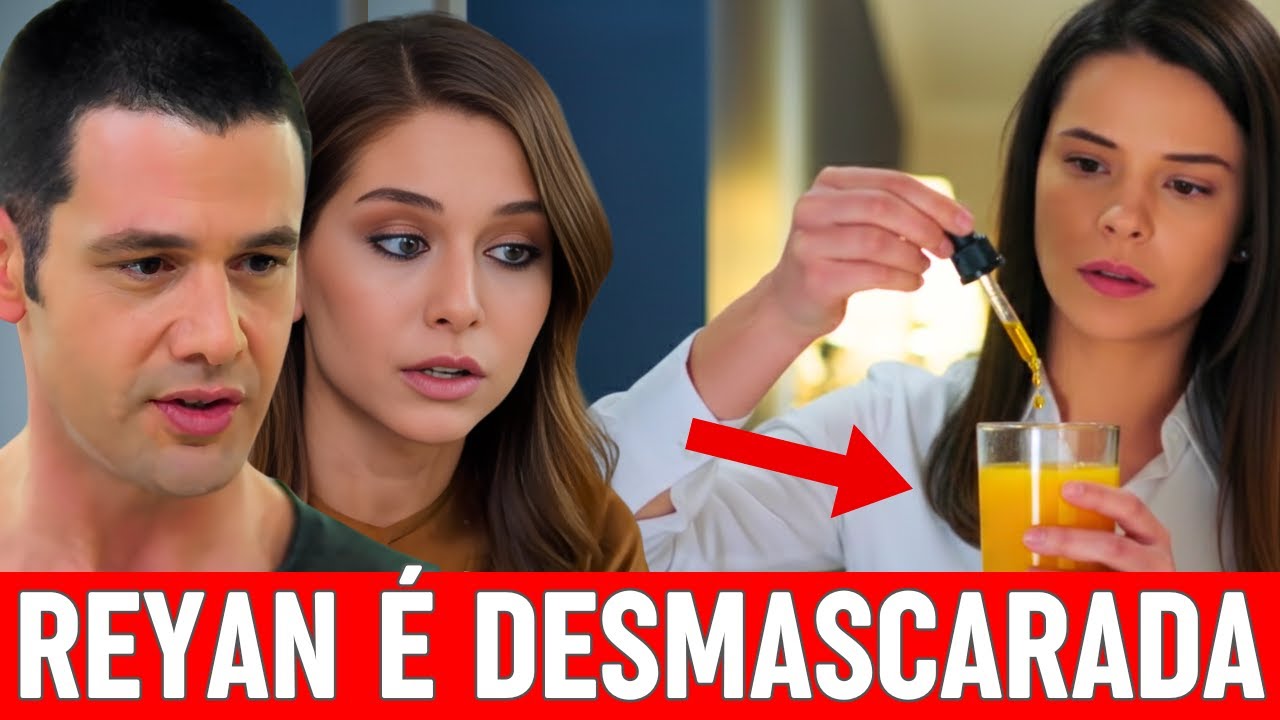 Reyan Desmascarada em 'Essa Vida é Minha' 🎬