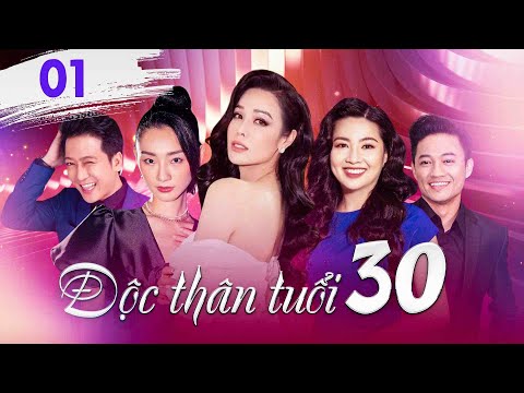ĐỘC THÂN TUỔI 30 - TẬP 01/30 | Phim Việt Nam Hay Nhất 2024 | Quý Bình, Lê Khánh, Nhật Kim Anh