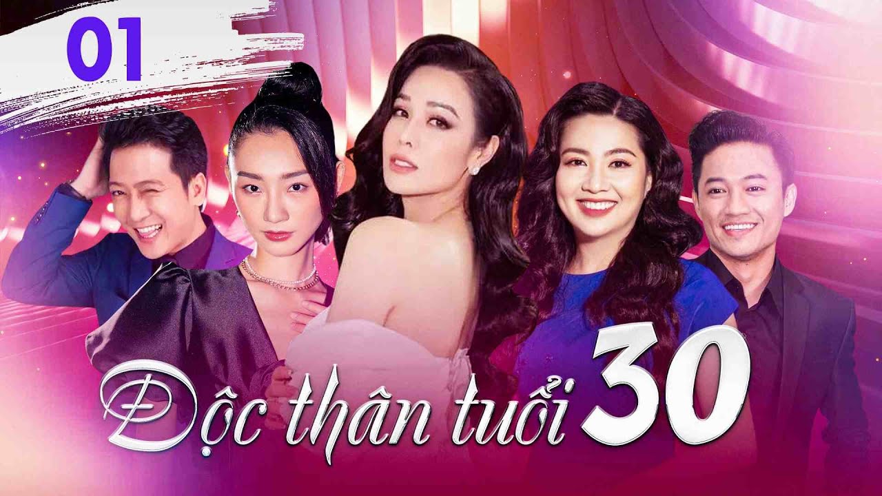 ĐỘC THÂN TUỔI 30 - TẬP 01/30 | Phim Việt Nam Hay Nhất 2024 | Quý Bình, Lê Khánh, Nhật Kim Anh