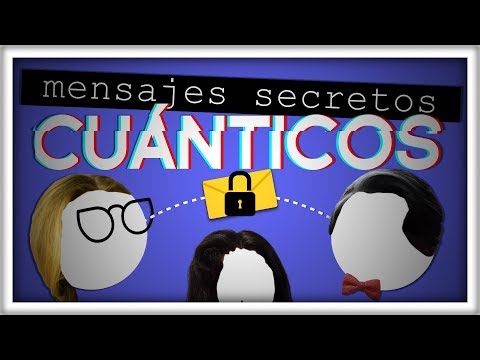 Cómo Mandar un Mensaje Secreto con Física Cuántica | Encriptación Cuántica