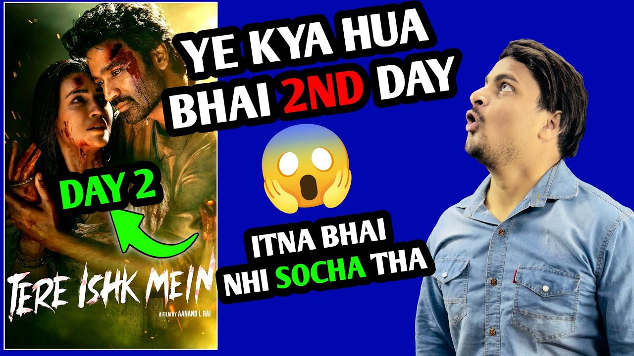 Tere Ishk Mein Day 2 Final Prediction & Collection 🎬