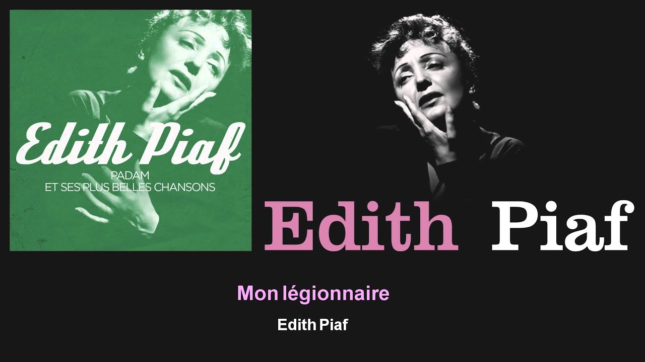 Édith Piaf - Mon légionnaire 🎶