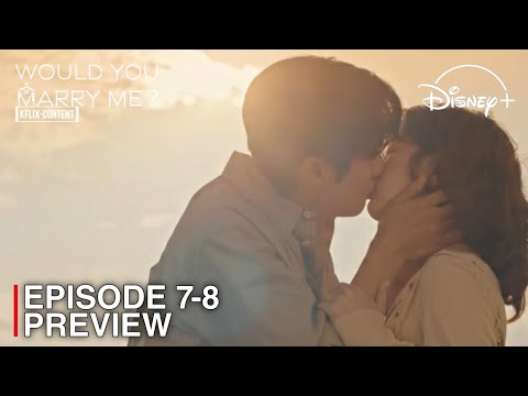 Would You Marry Me | Episode 7-8 Preview & Spoiler | Choi Woo Shik | Jung So Min [INDO/ENG SUB]