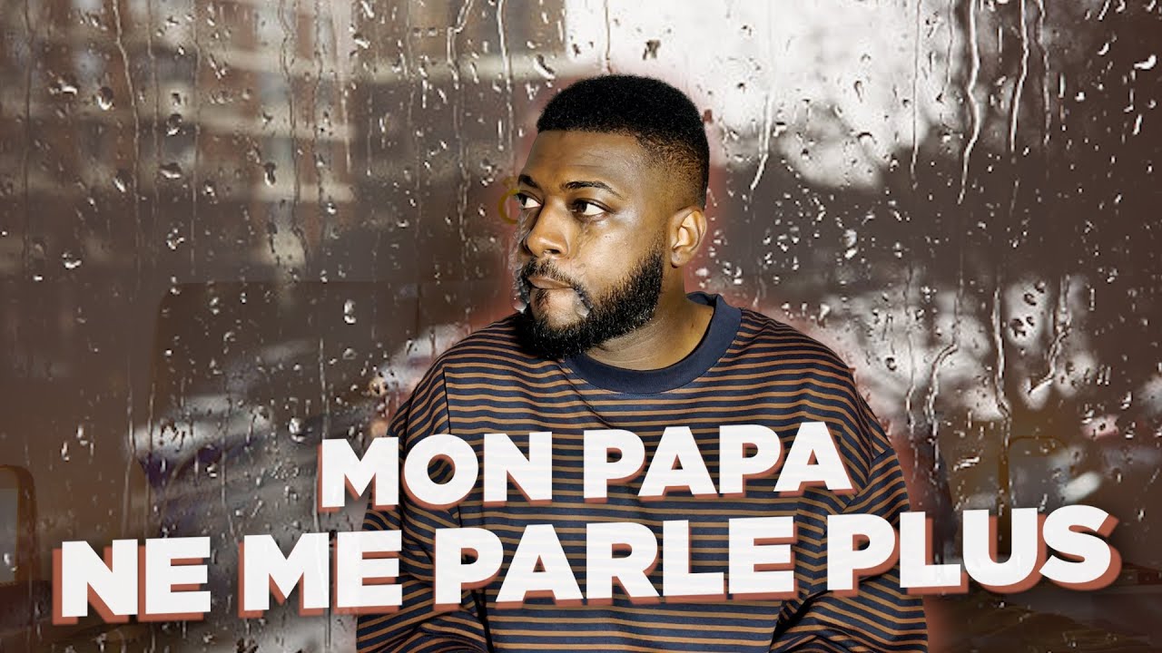 Mon père ne me parle plus