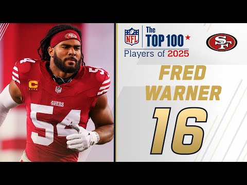 16: Fred Warner (LB, 49ers) | Top 100 Players of 2025