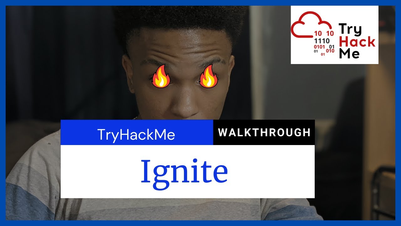 Ignite TryHackMe Walkthrough 🔥