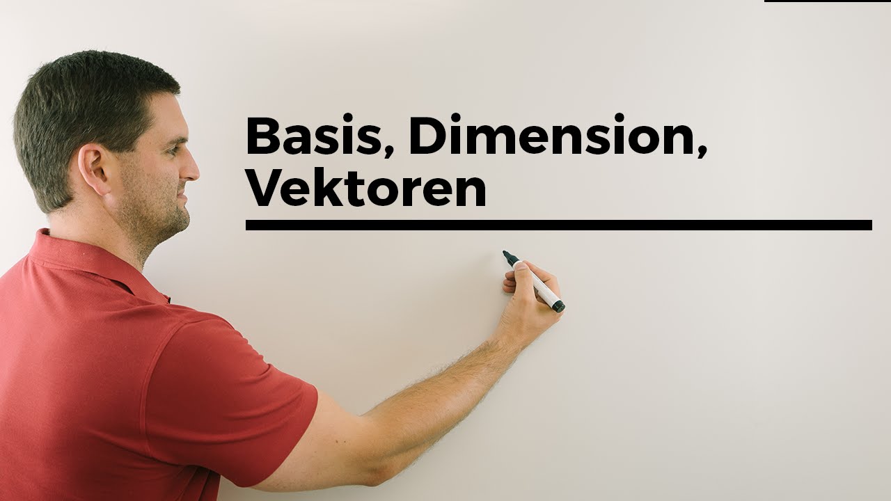 Basis, Dimension & Vektoren erklÀrt | Mathe by Daniel Jung