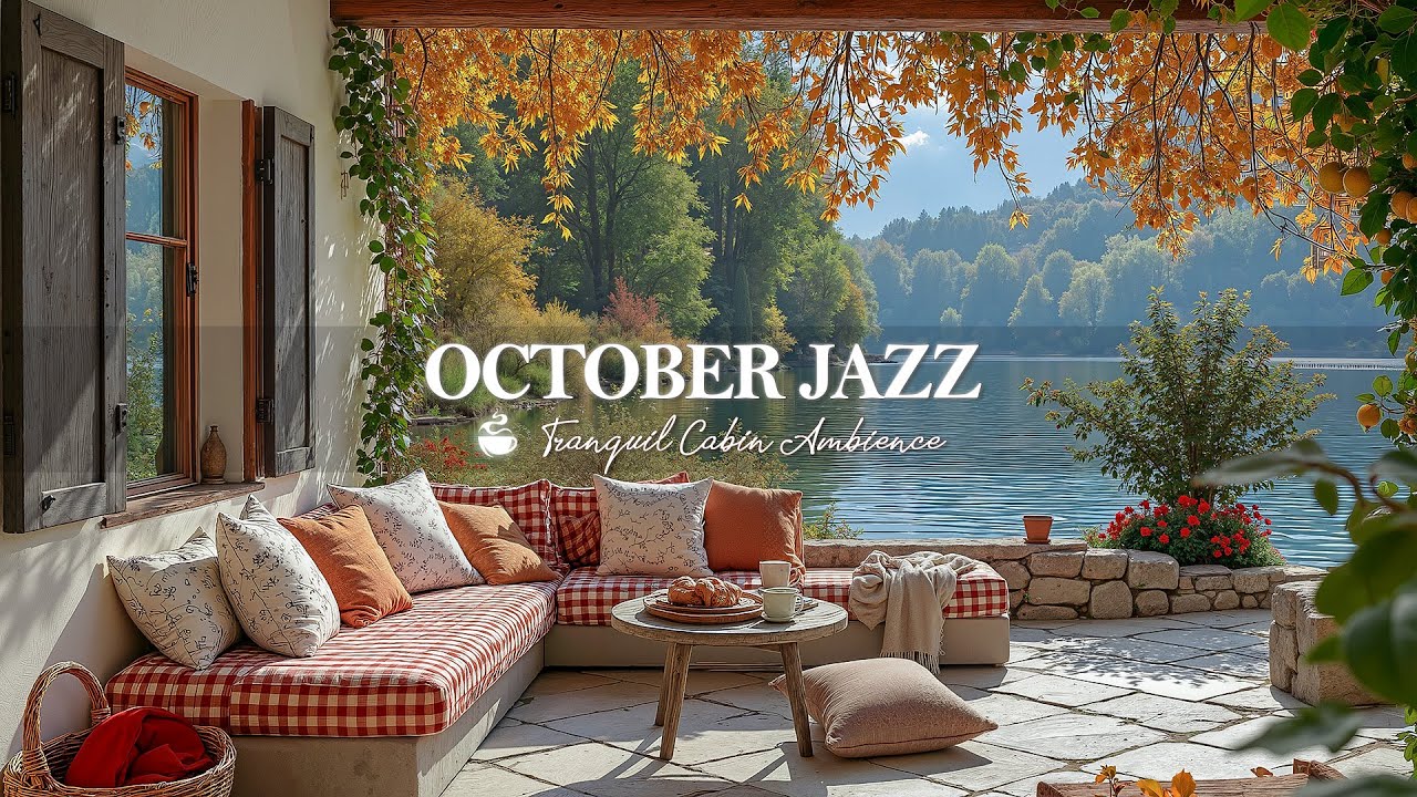 Positive Jazz In Autumn Ambience | October Jazz With Beautiful Lake View For Start A Happy Month