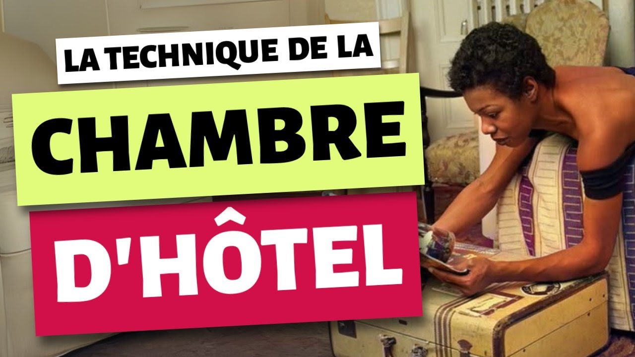 La méthode de la chambre d'hôtel pour créer 💡