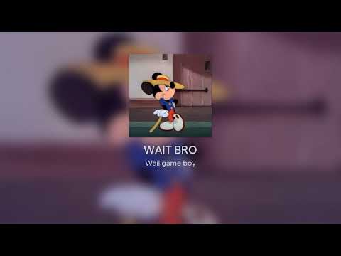 Wait Bro 🎶 Made on Soundtrap