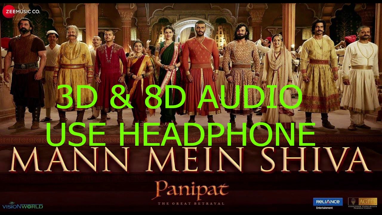 3D & 8D Mann Mein Shiva | Panipat (2019) 🎶