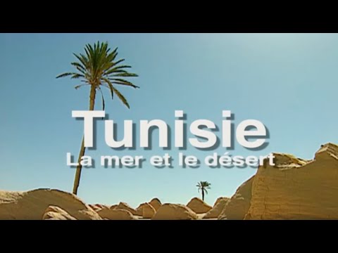 "Tunisie, la mer et le désert " un film de Pierre Brouwers