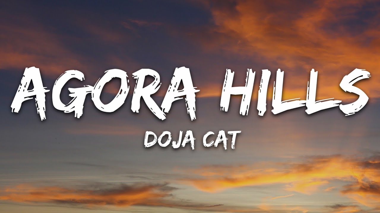 Doja Cat - Agora Hills (Lyrics) 🎶 | Official 7clouds Playlist