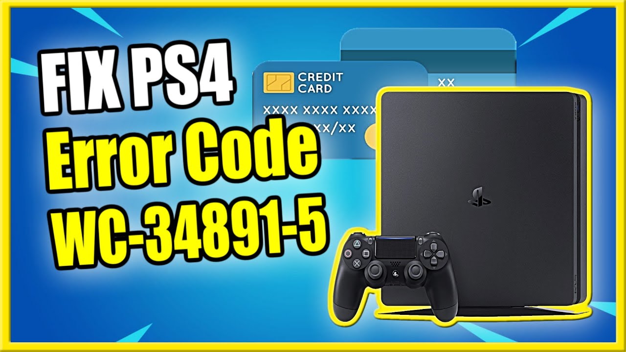 Fix PS4 Error WC-34891-5: Invalid Credit Card 💳