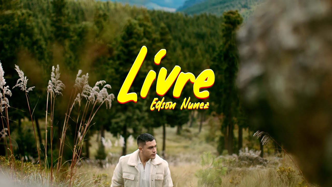 Edson Nuñez - LIVRE (Official Music Video)