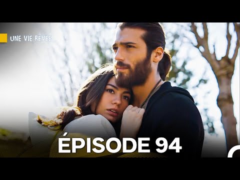 Une Vie Rêvée Épisode 94 (Doublage en Français)