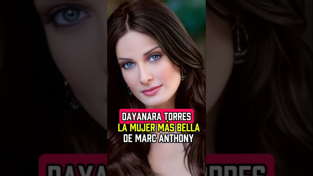 Dayanara Torres, la ex más bella de Marc Anthony ❤️