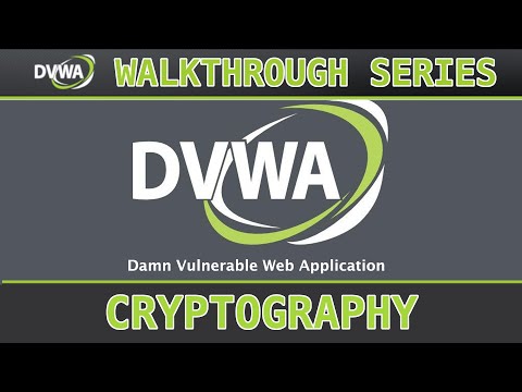 17 - Cryptography (low/med/high) - Damn Vulnerable Web Application (DVWA)