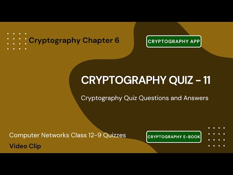 Cryptography Quiz Question Answer | Class 11–12 | Cryptography Notes PDF | Ch 11 Networks Quiz | App