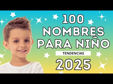 🌟 100 Nombres de Niño que Serán Tendencia en 2025 - ¡Inspírate para tu Bebé!