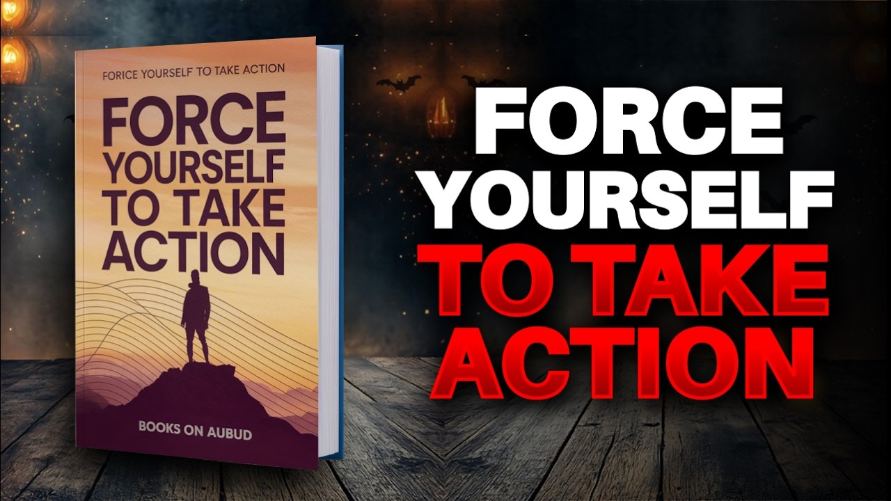Force Yourself to Take Action | Audiobook