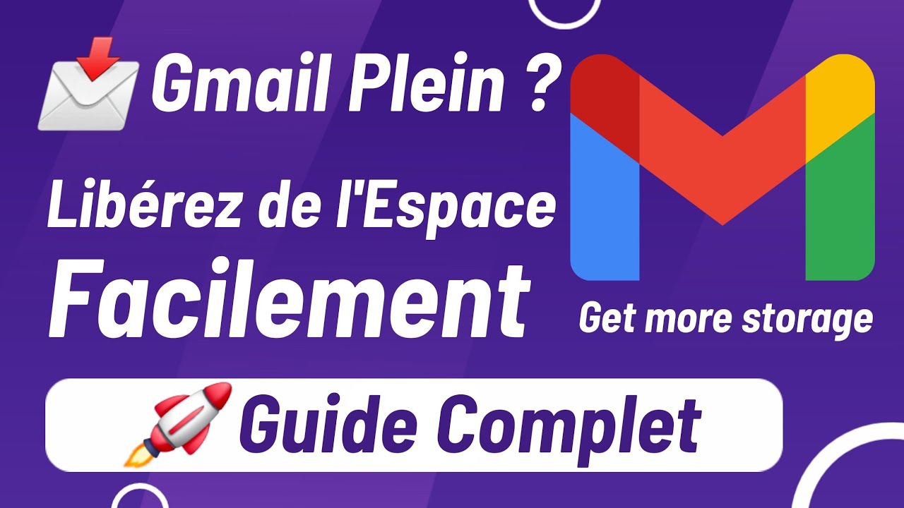 📩 Gmail Plein ? Libérez de l’Espace Facilement ! 🚀 Guide Complet