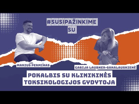 #Susipažinkime su klinikinės toksikologijos gydytoja Gabija Laubner-Sakalauskiene