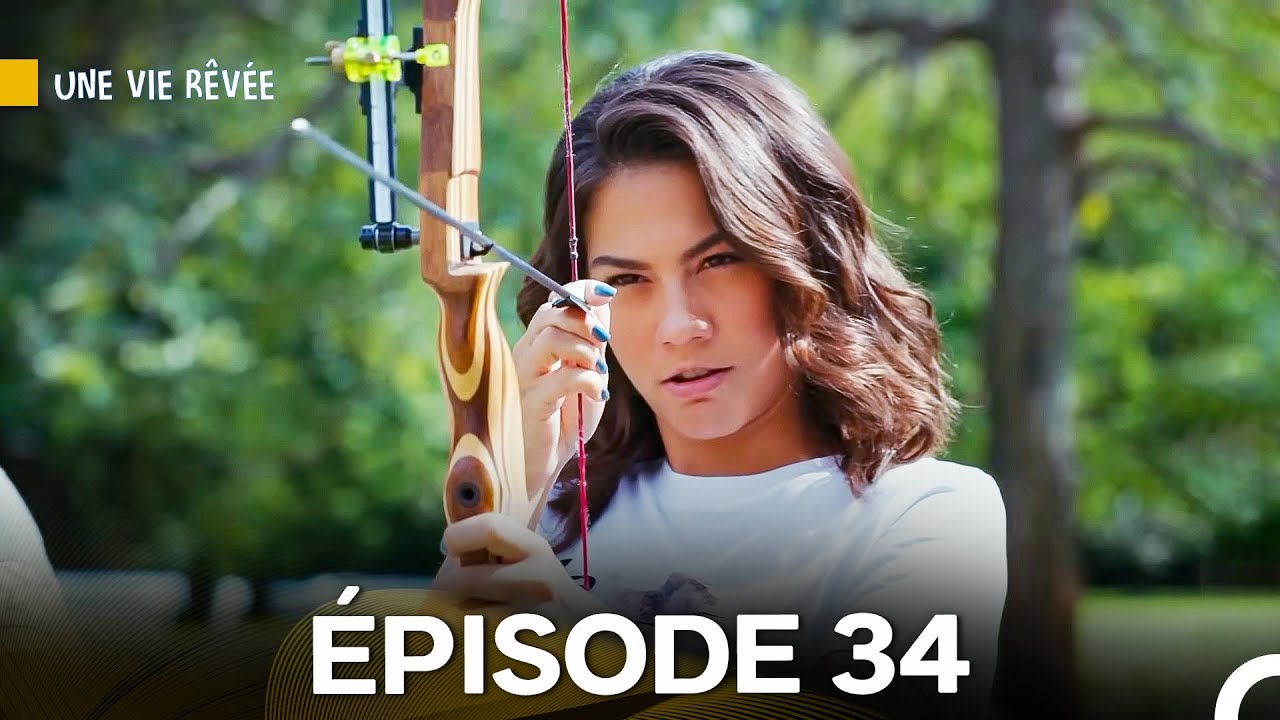 Une Vie Rêvée Épisode 34 & 35 en Français – Résumé et Détails Complets 📺
