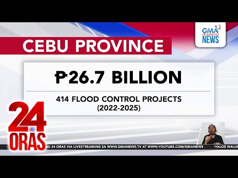 Cebu Gov laments ineffectivity of P26B flood-control project | 24 Oras