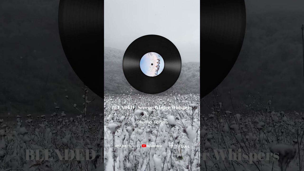 BLENDED | Serene Winter Whispers ❄️