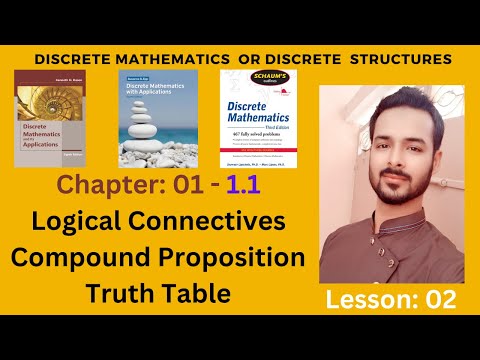 Lesson 02: Logical Connectives in Compound Proposition | Truth Table in Discrete Mathematics