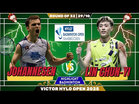 🔥 TOO DETERMINED 🔥 LIN CHUN-YI 🇹🇼 vs JOHANNESEN 🇹🇼 | R32 Victor Hylo Open 2025 | HD QUALITY 1080p