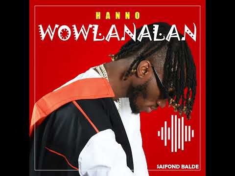 Saifond Hanno Wowlanalan (audio officiel By mintigui prod