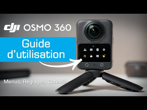 DJI Osmo 360 : Tutoriel & Guide Complet : Mise en route, réglages et prise de vue (PARTIE 1)