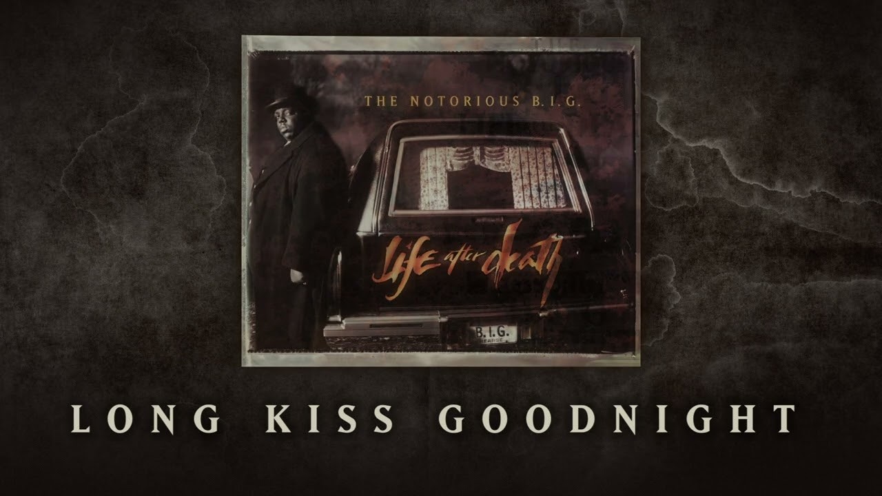 The Notorious B.I.G. - Long Kiss Goodnight (Official Audio) 🎶