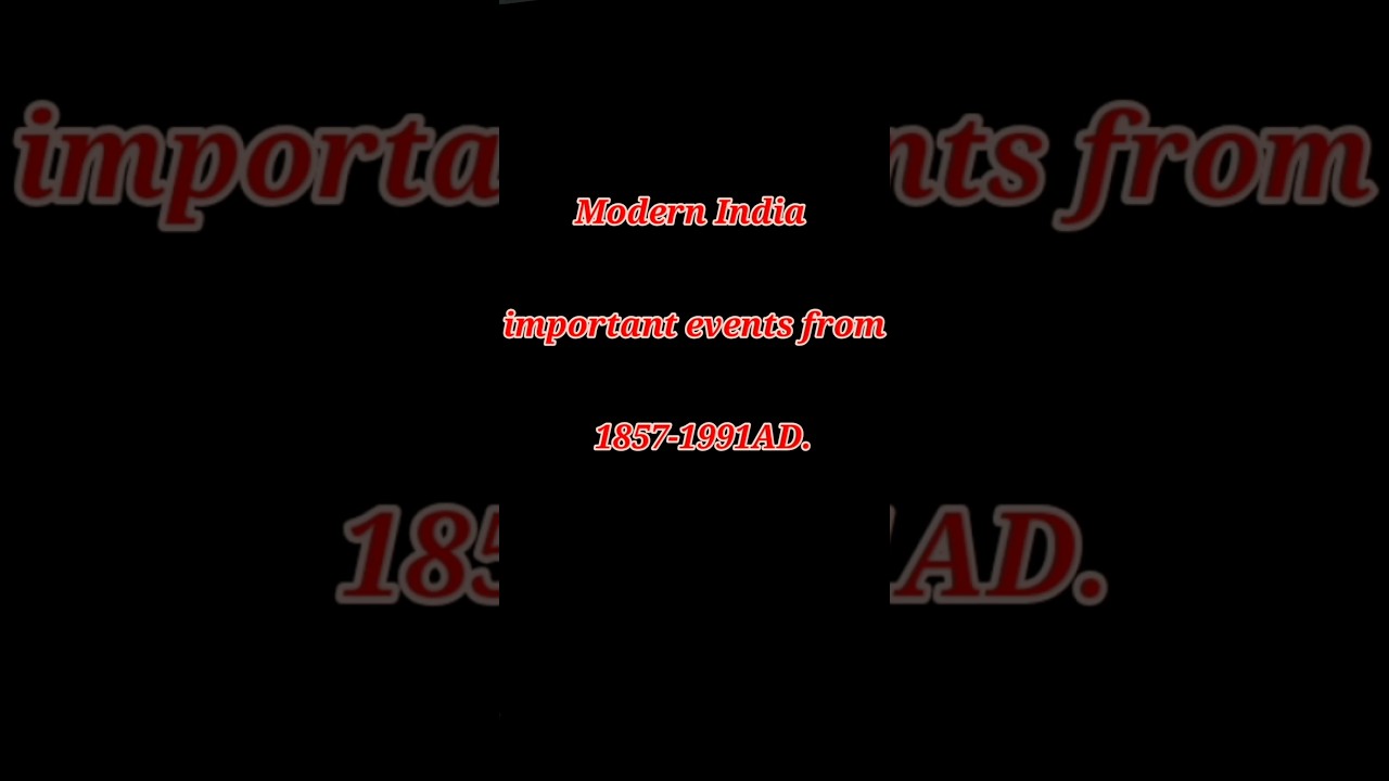 Modern india important events | Historical events of India || Indian history #educational #viral