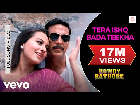 Tera Ishq Bada Teekha Full Video - Rowdy Rathore|Akshay,Sonakshi|Javed Ali,Shreya Ghoshal