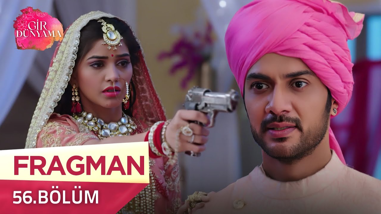 Gir Dünyama Hint Dizisi 56. Bölüm Fragmanı – 30 Eylül Salı Yayında! 📺