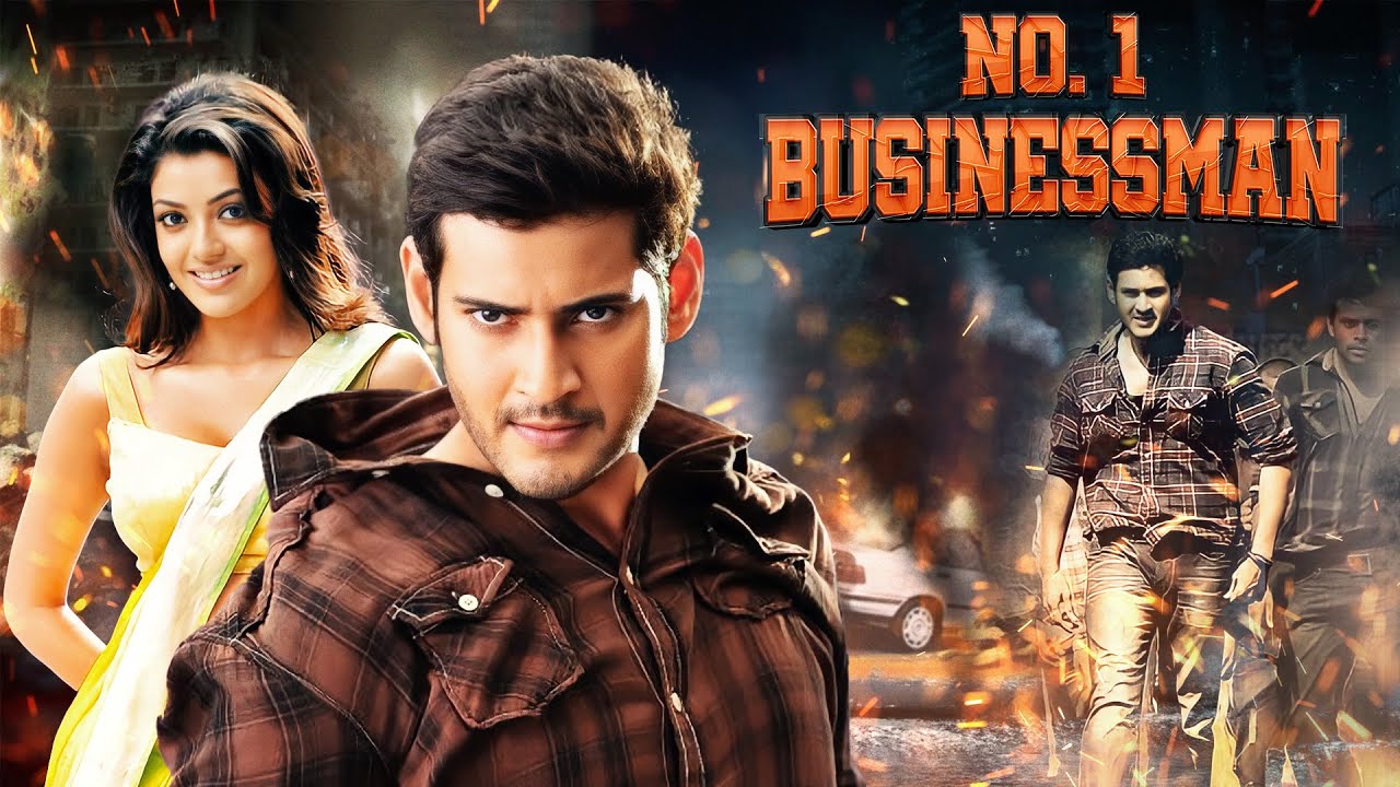 Number 1 Businessman – Hindi Dubbed Action Blockbuster with Mahesh Babu & Kajal Agarwal 🎬
