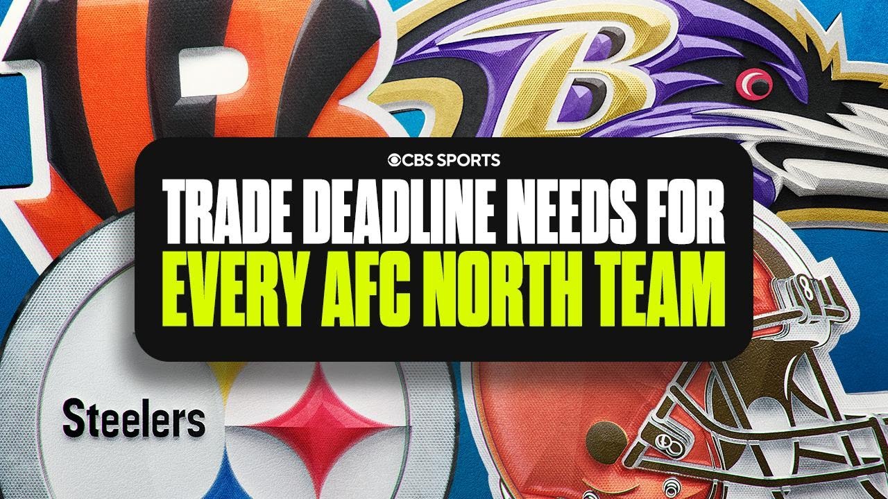 Trade deadline needs for EVERY AFC North team: Bengals, Browns, Ravens, and Steelers