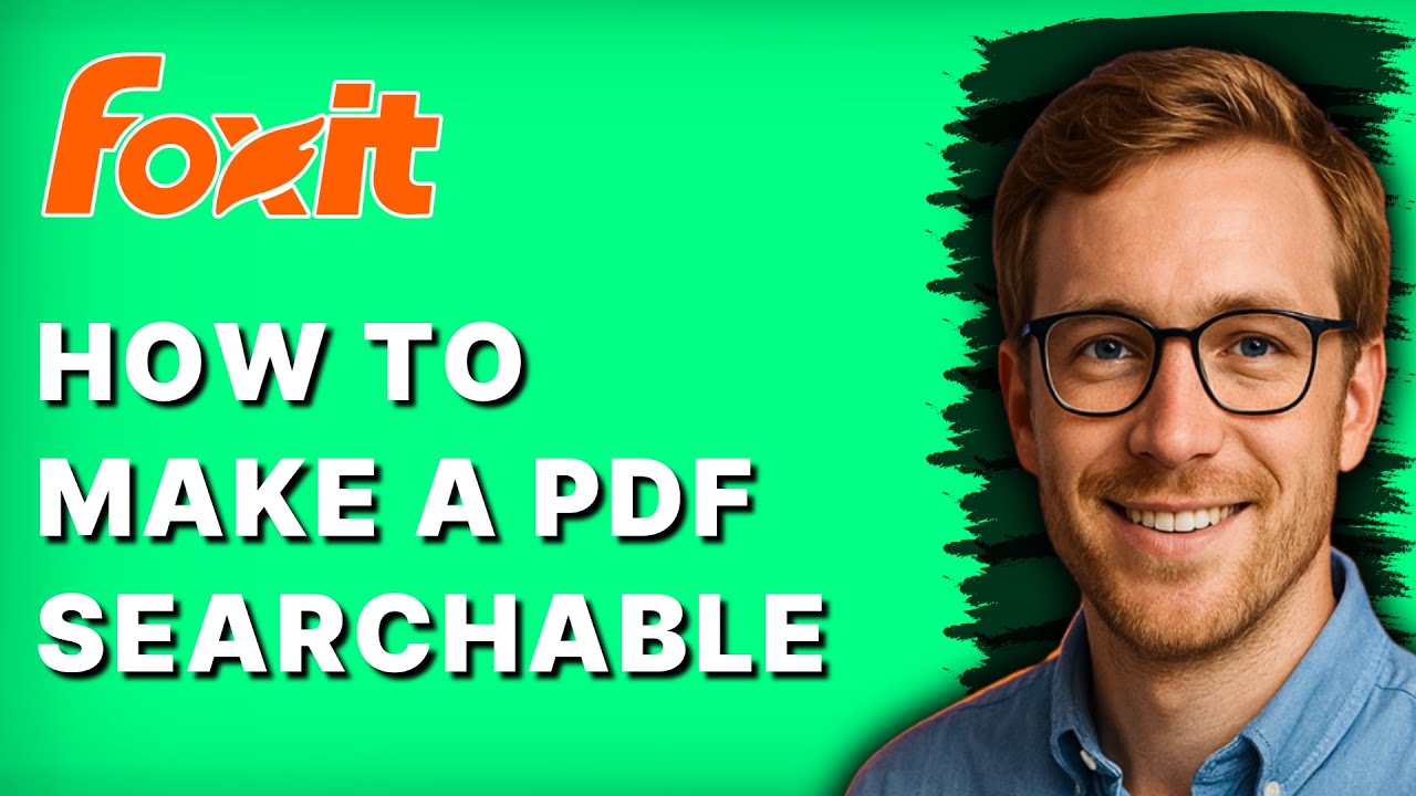 Make PDFs Searchable with Foxit OCR (2025 Guide)