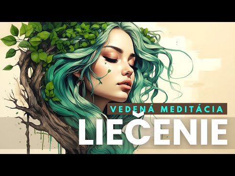 MEDITÁCIA NA UZDRAVENIE TELA 💚💚💚