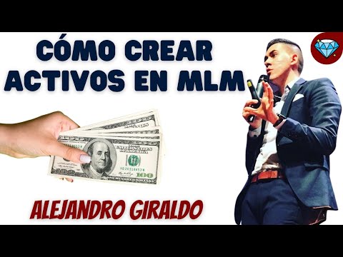 CÓMO CREAR ACTIVOS en NETWORK MARKETING 💎 Alejandro GIRALDO Emprendedor Negocio MLM Digital AMWAY