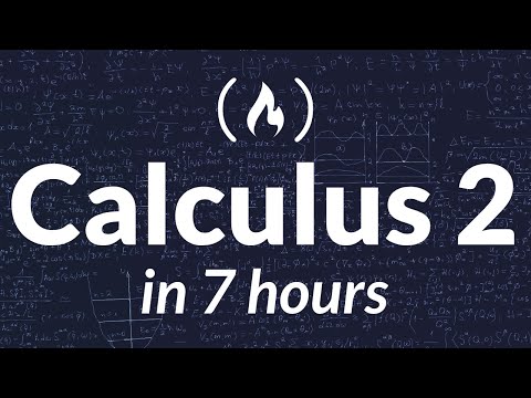 Calculus 2 - Full College Course