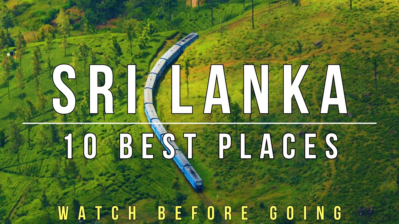 Top 10 Must-Visit Places in Sri Lanka 🇱🇰