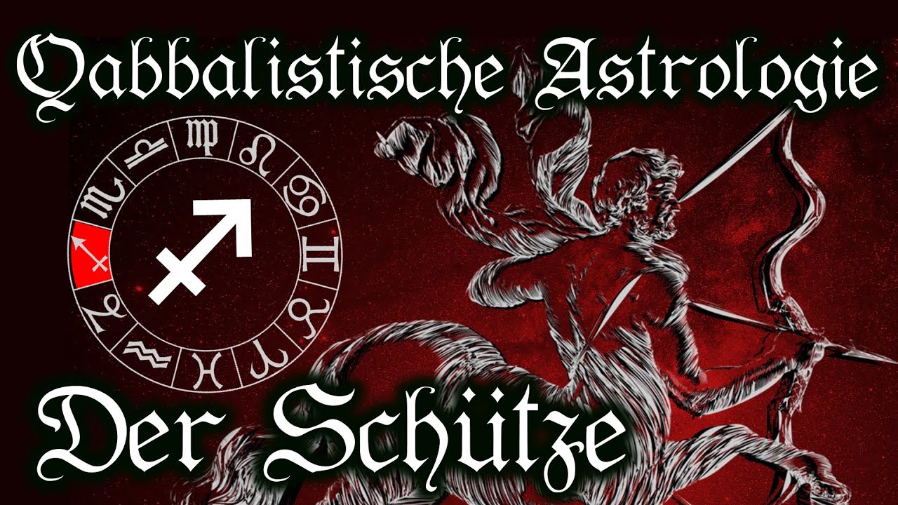 Schütze, das Sternzeichen - Qabbalistische Astrologie lernen [Tierkreiszeichen und Horoskop]