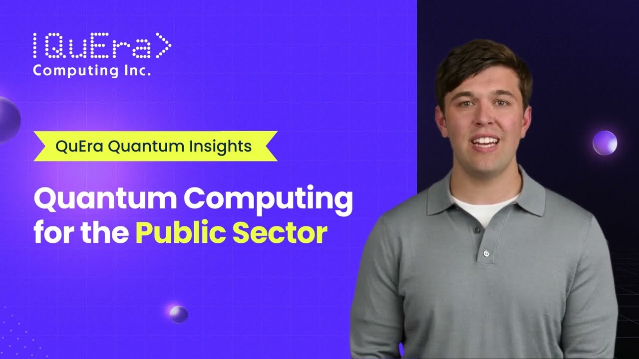 Exploring Quantum Computing in the Public Sector | QuEra Quantum Insights