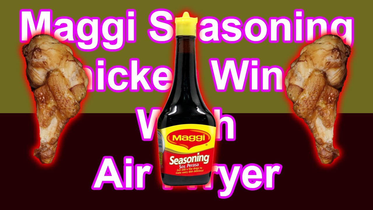 Maggi Seasoning Chicken Wings in Air Fryer 🍗